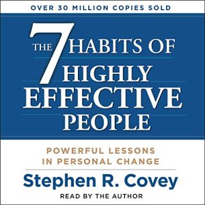 The 7 Habits of Highly Effective People Audiobook by Stephen R. Covey