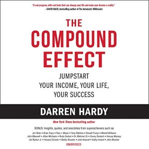 The Compound Effect Audiobook by Darren Hardy