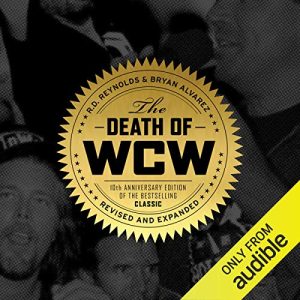 The Death of WCW Audiobook by R.D. Reynolds