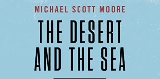 The Desert and the Sea Audiobook by Michael Scott Moore