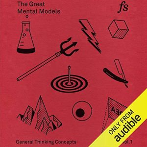 The Great Mental Models Audiobook - The Great Mental Models