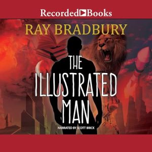 The Illustrated Man Audiobook by Ray Bradbury