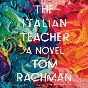 The Italian Teacher Audiobook by Tom Rachman