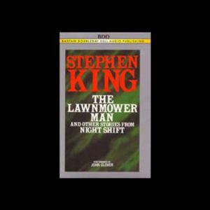 The Lawnmower Man and Other Stories From Night Shift Audiobook by Stephen King