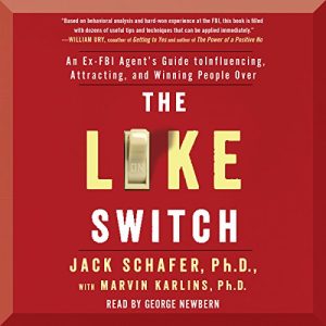 The Like Switch Audiobook by Jack Schafer PhD