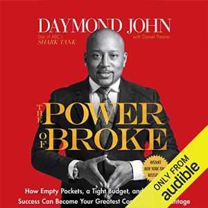 The Power of Broke Audiobook by Daymond John