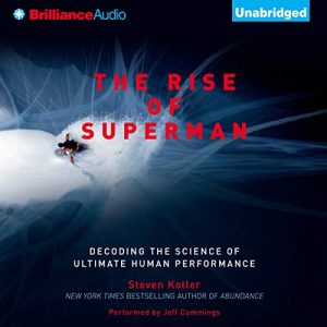 The Rise of Superman Audiobook by Steven Kotler