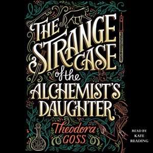 The Strange Case of the Alchemist's Daughter Audiobook - The Extraordinary Adventures of the Athena Club Series