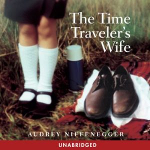 The Time Traveler's Wife Audiobook by Audrey Niffenegger