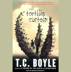 The Tortilla Curtain Audiobook by T. C. Boyle