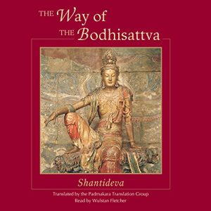 The Way of the Bodhisattva Audiobook by Shantideva