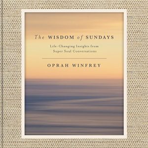 The Wisdom of Sundays Audiobook by Oprah Winfrey