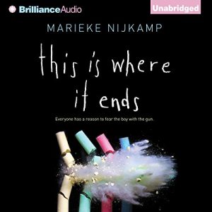 This Is Where It Ends Audiobook by Marieke Nijkamp