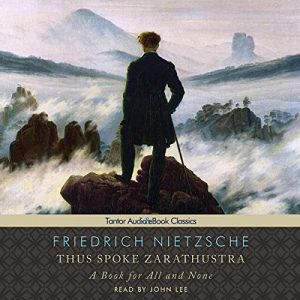 Thus Spoke Zarathustra Audiobook by Friedrich Nietzsche