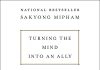 Turning the Mind Into an Ally Audiobook by Sakyong Mipham