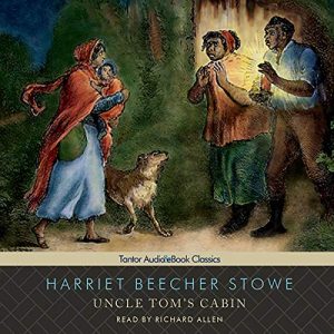 Uncle Tom's Cabin Audiobook by Harriet Beecher Stowe