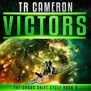 Victors - A Military Science Fiction Space Opera Audiobook - The Chaos Shift Cycle