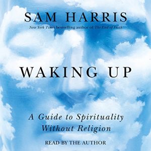 Waking Up Audiobook by Sam Harris