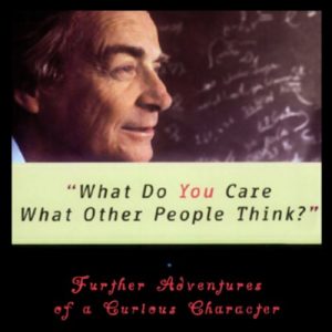 What Do You Care What Other People Think? Audiobook by Richard P. Feynman