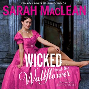 Wicked and the Wallflower Audiobook - The Bareknuckle Bastards