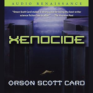 Xenocide Audiobook - The Enderverse