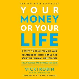 Your Money or Your Life Audiobook by Vicki Robin