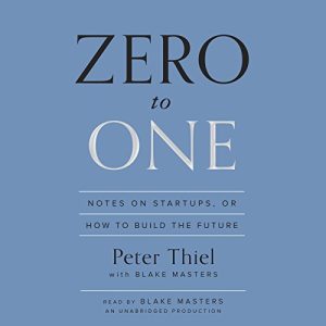 Zero to One Audiobook by Peter Thiel