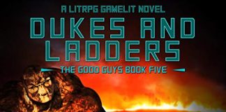 Dukes and Ladders: A LitRPG/Gamelit Adventure Audiobook - The Good Guys