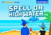 Spell or High Water Audiobook - Magic 2.0